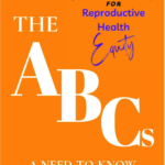Download our free Reproductive Health Glossary Here!
